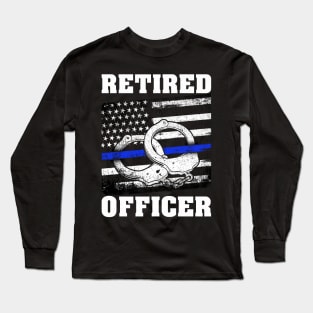 Retired Police Officer Proud Patriotic Officer American Flag Long Sleeve T-Shirt